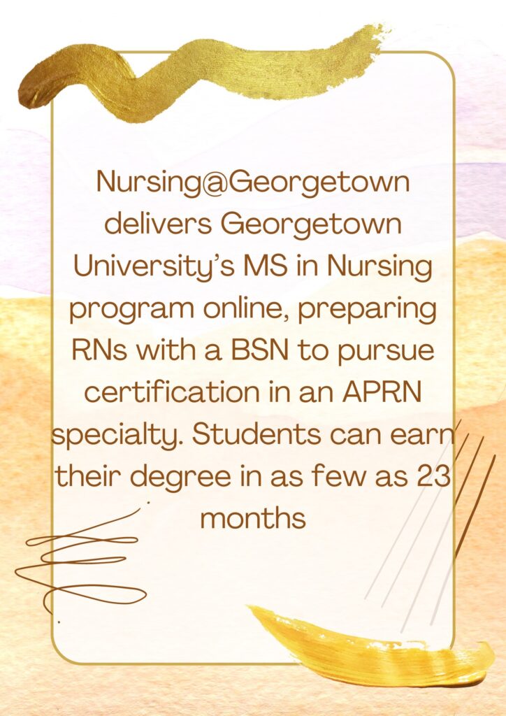 Georgetown university deliver nursing master's program