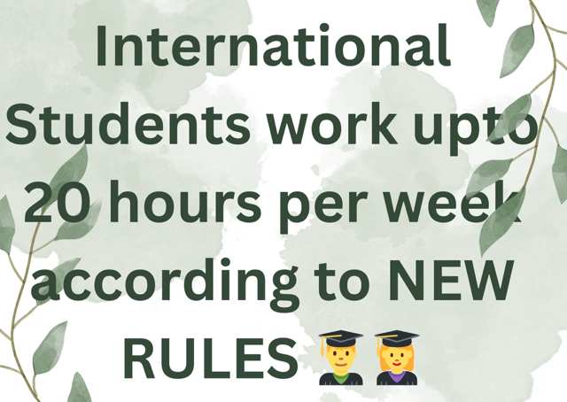 International students will be allowed to work 20 hours a week