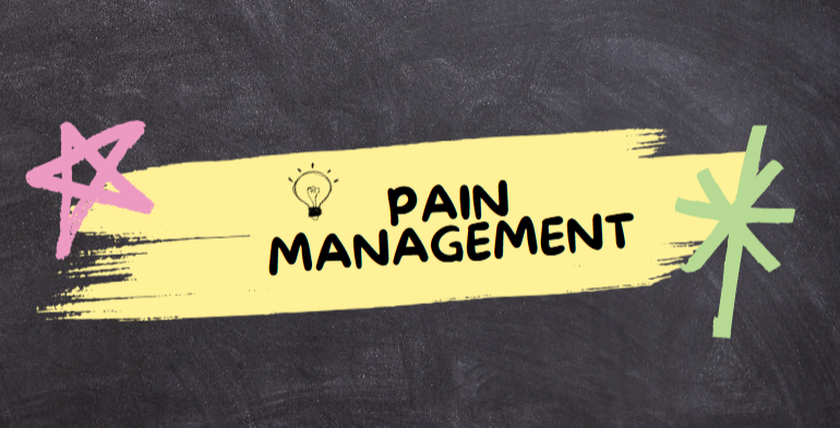 PAIN MANAGEMENT