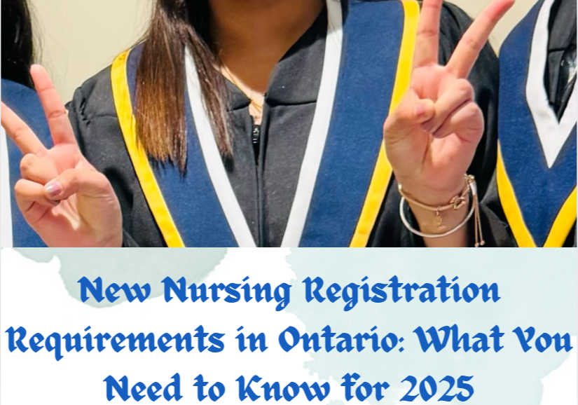 New Nursing Registration Requirements in Ontario: What You Need to Know for 2025