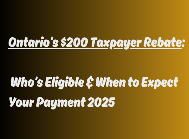 Ontario’s $200 Taxpayer Rebate